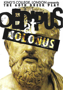 Oedipus at Colonus Sophocles poster King's College